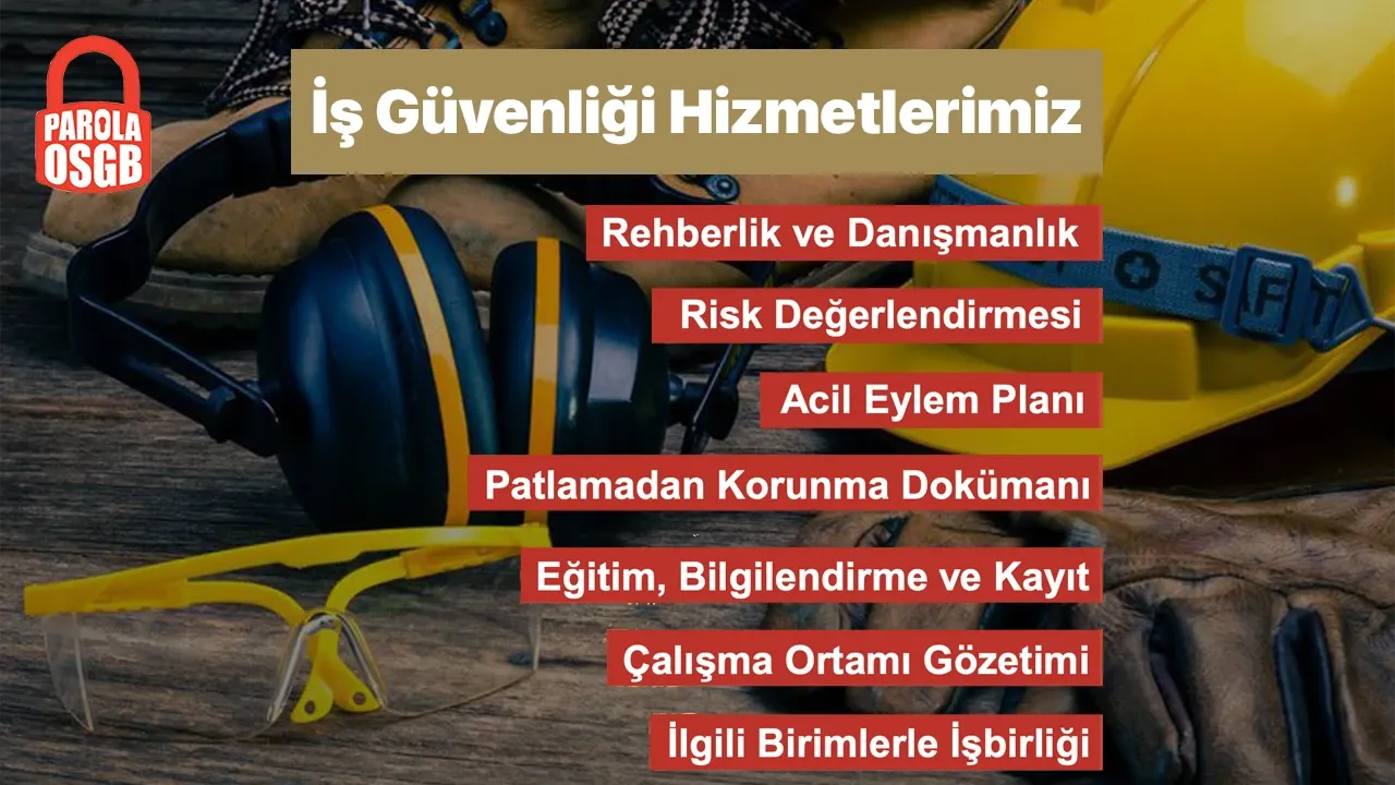 Parola OSGB - İş Güvenliği Hizmetlerimiz